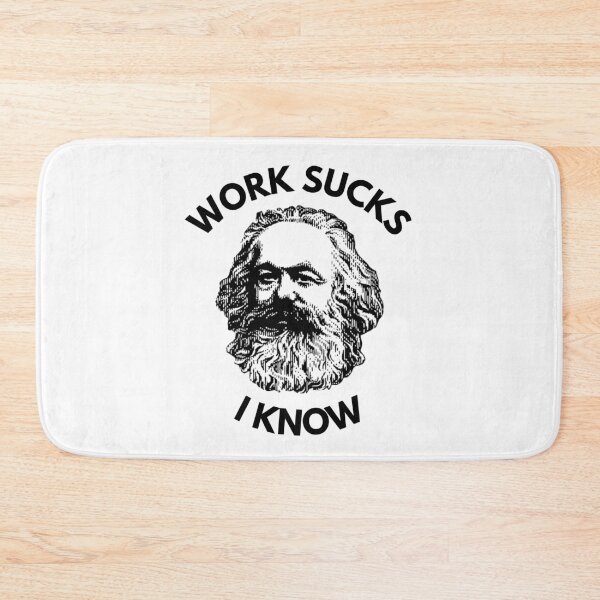 Item preview, Work Sucks, I Know designed and sold by killzak.