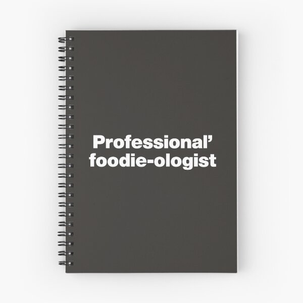 Item preview, Professional Foodie-ologist designed and sold by nancycrazy.