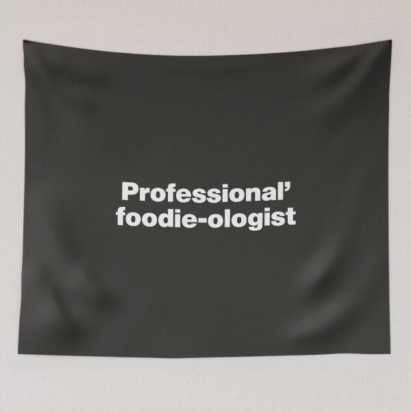 Item preview, Professional Foodie-ologist designed and sold by nancycrazy.
