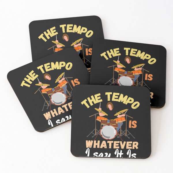 Item preview, The tempo is whatever I say It is - funny drummer  designed and sold by Micro-dose.