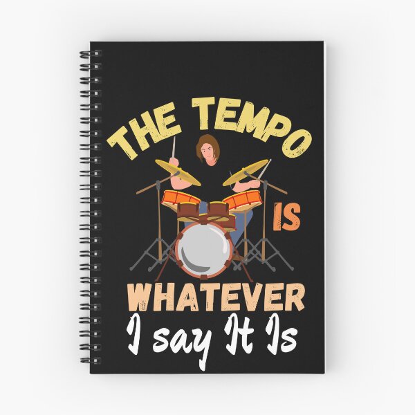 Item preview, The tempo is whatever I say It is - funny drummer  designed and sold by Micro-dose.