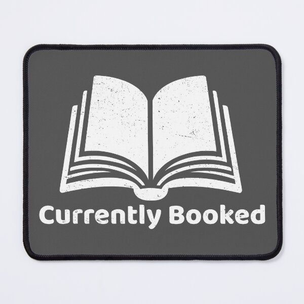 Item preview, Currently Booked - Perfect for Avid Readers and Book Lovers designed and sold by MnDShirts.