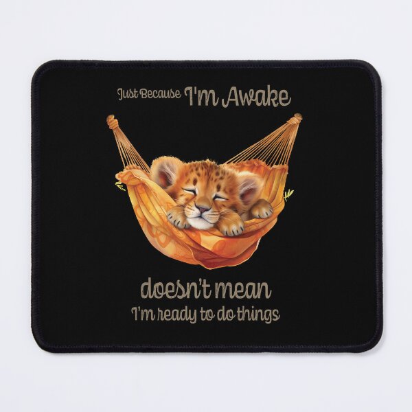 Item preview, Just Because I'm Awake Funny Animals  designed and sold by PavoPlumaA.
