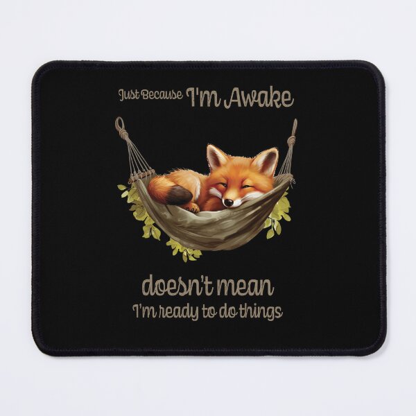 Item preview, Just Because I'm Awake Funny Animals designed and sold by PavoPlumaA.