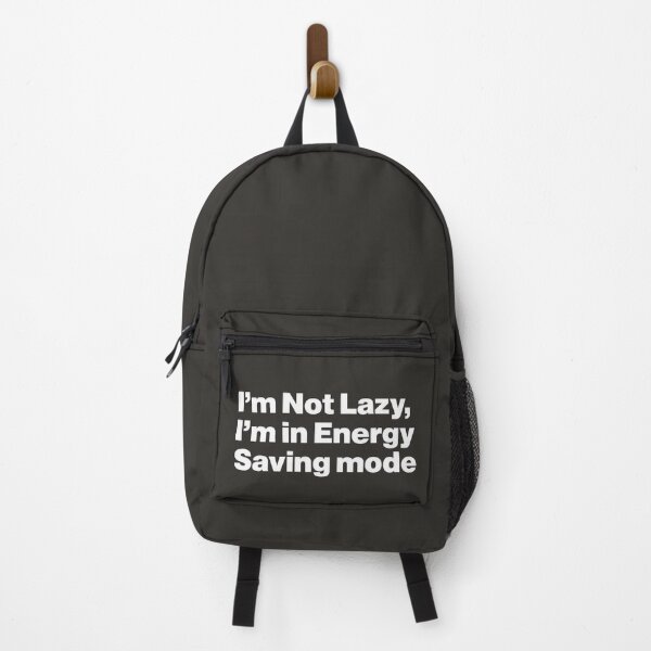 Item preview, I'm Not Lazy, I'm in Energy-Saving Mode designed and sold by nancycrazy.
