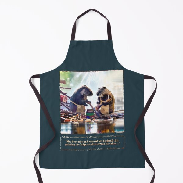Item preview, (With text) 'Mrs Beaverby had assured her husband that painting the lodge would increase its value...' designed and sold by ArtSea-Bubble.