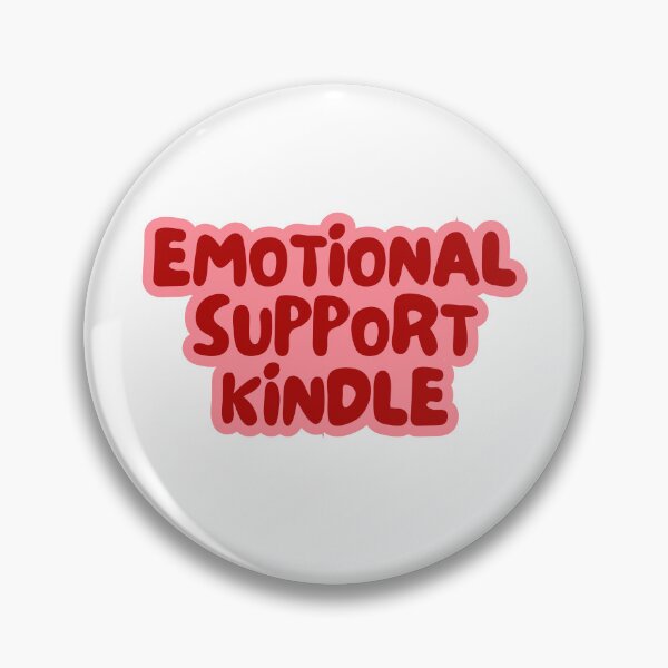 Item preview, Emotional support kindle designed and sold by Gwendesigns.