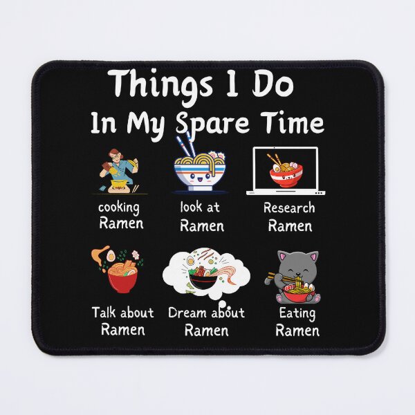 Item preview, things i do in my spare time ramen designed and sold by Thespacerocket.