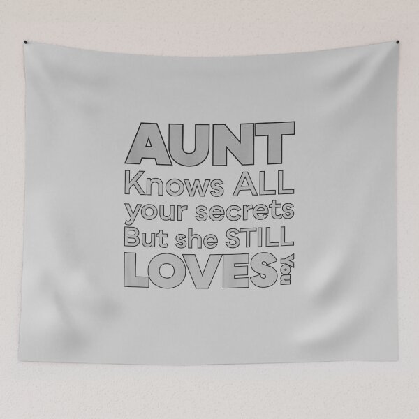 Item preview, Aunt knows your secrets but she still loves you, Funny Aunt Gift, Auntie Lover, Family Humor , Aunt Gift Idea designed and sold by adarth.