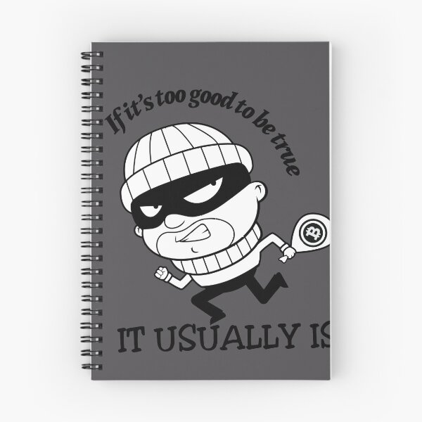 Item preview, If it's too good to be true - it usually is Bitcoin Robbers  designed and sold by DabGraphic.