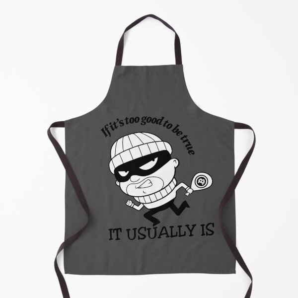 Item preview, If it's too good to be true - it usually is Bitcoin Robbers designed and sold by DabGraphic.