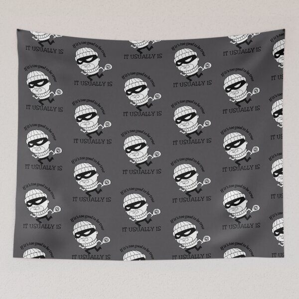 Item preview, If it's too good to be true - it usually is Bitcoin Robbers  designed and sold by DabGraphic.