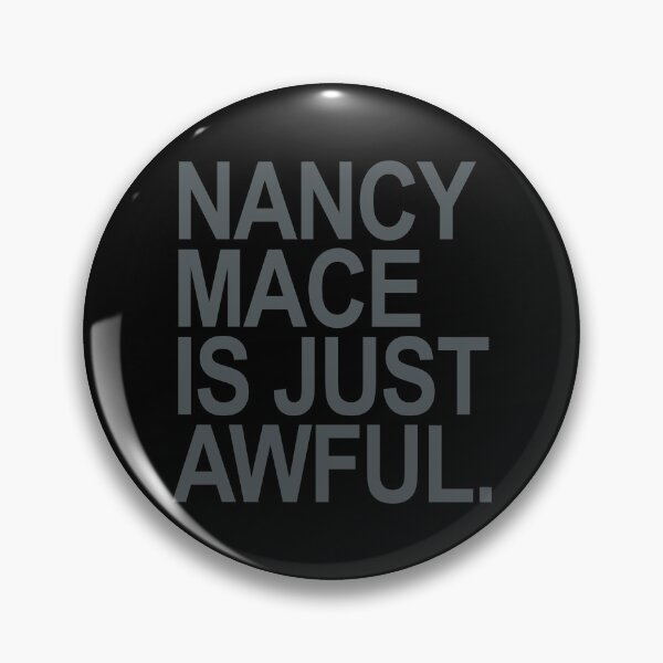Item preview, Nancy Mace is just Awful - subtle gray designed and sold by Thelittlelord.