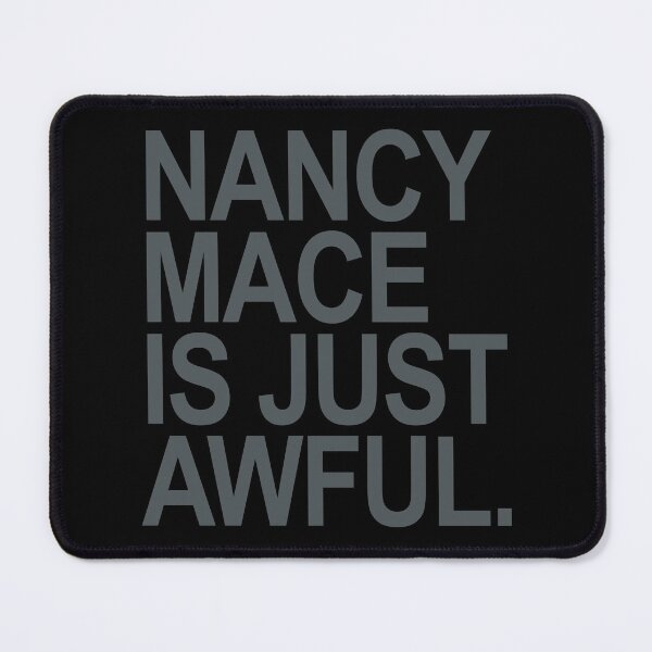 Item preview, Nancy Mace is just Awful - subtle gray designed and sold by Thelittlelord.