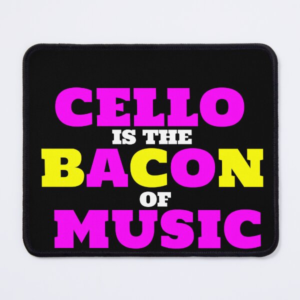Item preview, Cello Is The Bacon Of Music - Cellist Classical Music Player designed and sold by Allaouitige4.
