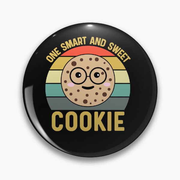 Item preview, One Smart And Sweet Cookie - Cute Funny Pastry Saying  designed and sold by Sunserize Designs.