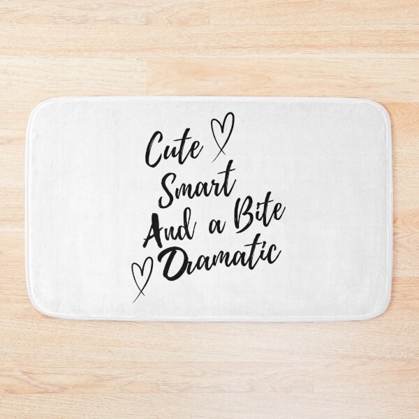Item preview, Cute Smart and a Little Bit Dramatic designed and sold by Hamzakhotbi.