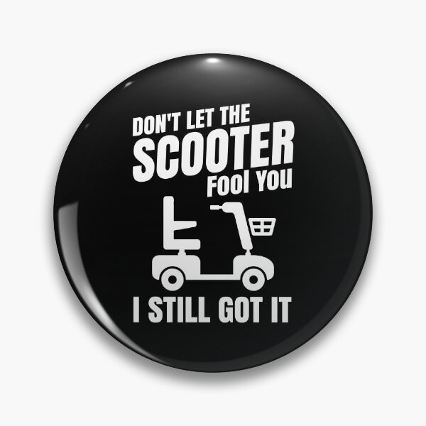 Item preview, Mobility Scooter I Still Got It designed and sold by holidays4you.