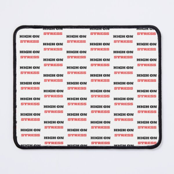 Item preview, High On Stress designed and sold by BestCoolStuff.