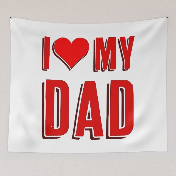 Item preview, I love my dad / I heart my dad - birthday or valentines gift designed and sold by Signs for Dark Times.