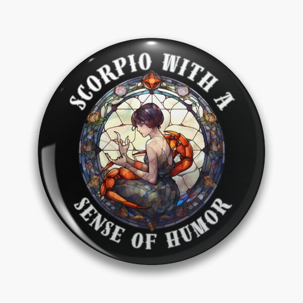 Item preview, Scorpio With A Sense Of Humor. scorpio quote designed and sold by ZodiacWonders.
