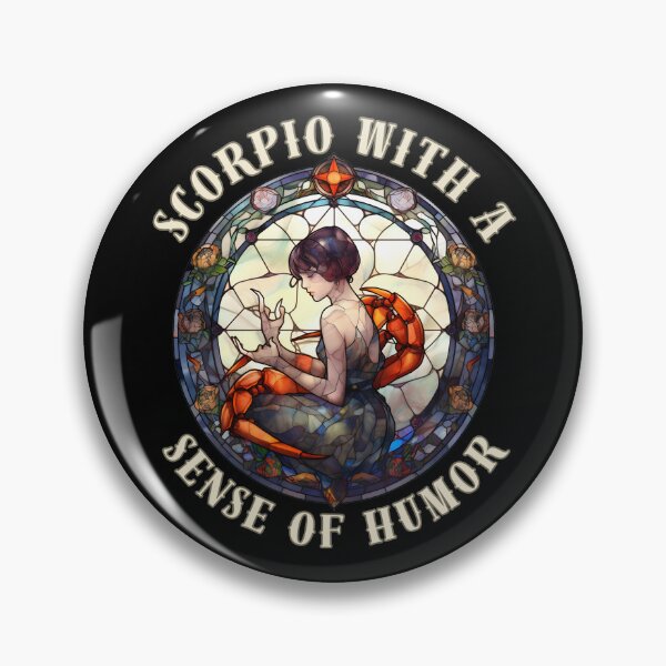 Item preview, Scorpio With A Sense Of Humor. scorpio funny designed and sold by ZodiacWonders.