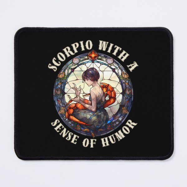 Item preview, Scorpio With A Sense Of Humor. scorpio funny designed and sold by ZodiacWonders.