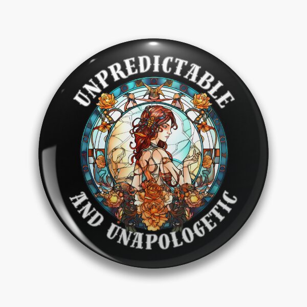 Item preview, Unpredictable And Unapologetic designed and sold by ZodiacWonders.