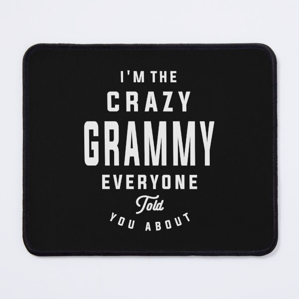 Item preview, I'm the Crazy Grammy Funny Grandma designed and sold by cidolopez.