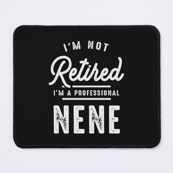 Item preview, I'm Not Retired I'm a Professional Nene Funny Grandma designed and sold by cidolopez.