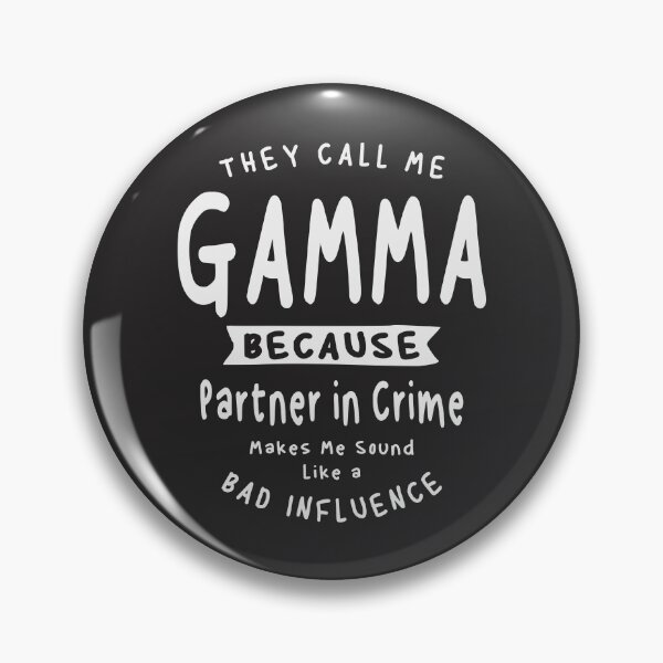 Item preview, They Call Me Gamma Because Partner in Crime Funny Grandma  designed and sold by cidolopez.