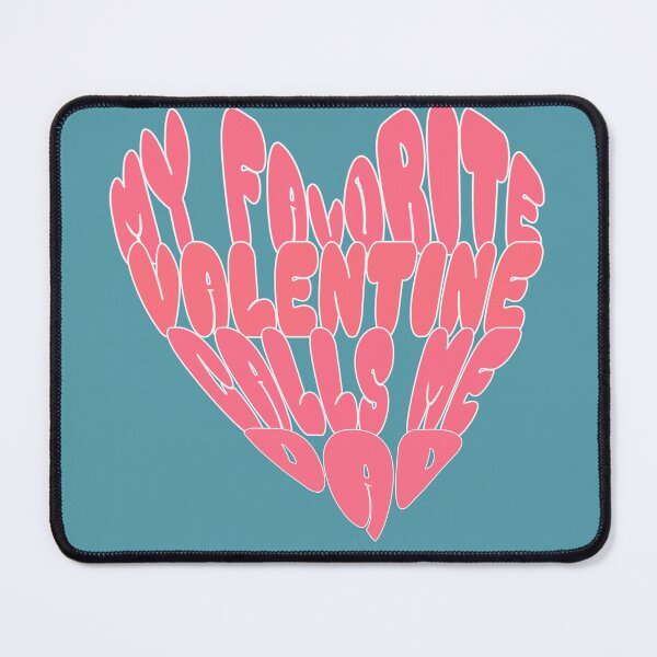 Item preview, My favorite Valentine calls me Dad designed and sold by mamolebo.