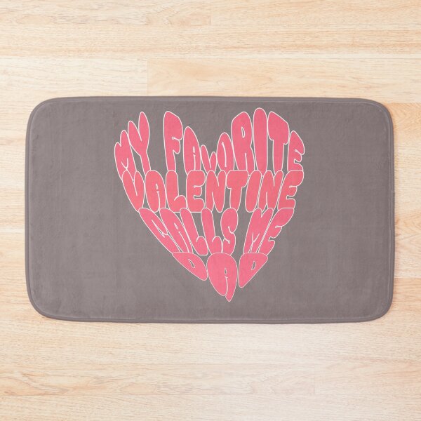 Item preview, My favorite Valentine calls me Dad designed and sold by mamolebo.