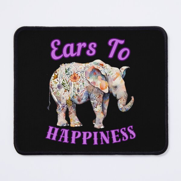 Item preview, Ears To Happiness. elephant quote designed and sold by ElephantVibes.