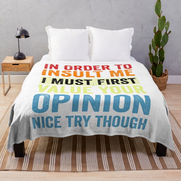 Item preview, In Order To Insult Me I Must First Value Your Opinion designed and sold by QUOTABLE STICKERS.