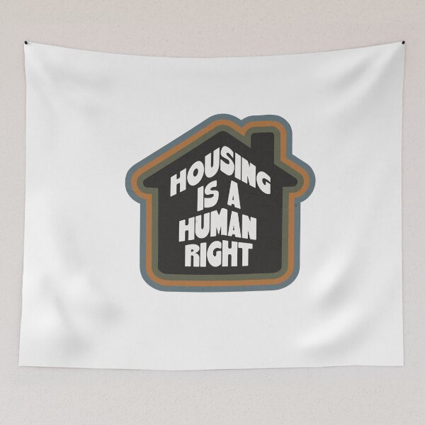 Item preview, Housing is a Human Right designed and sold by Han S..