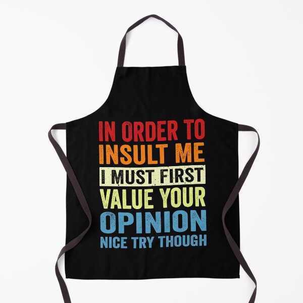 Item preview, In Order To Insult Me I Must First Value Your Opinion designed and sold by QUOTABLE STICKERS.