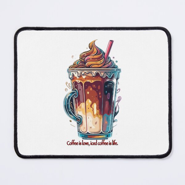 Item preview, Coffee Is Love, Iced Coffee Is Life designed and sold by likbatonboot.