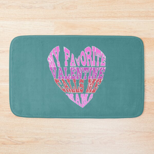 Item preview, My favorite Valentine calls me Mama designed and sold by mamolebo.