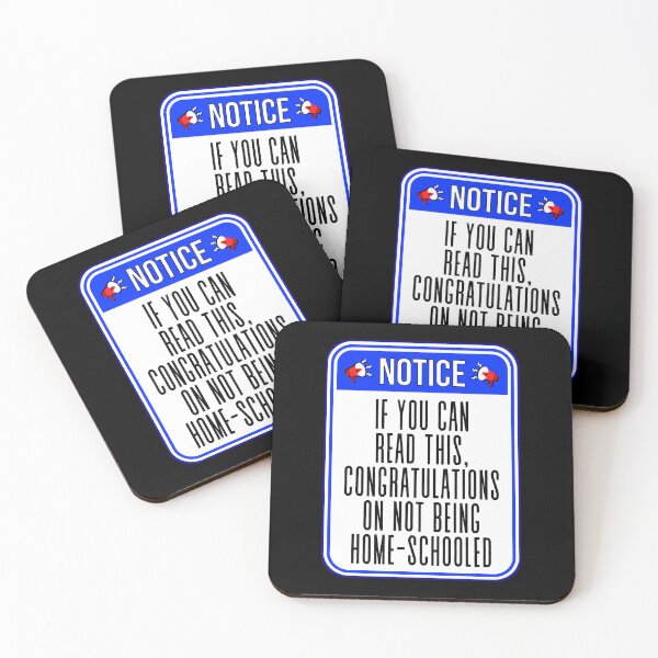 Item preview, NOTICE:  If You Can Read This, Congratulations On Not Being Home-Schooled - funny warning signs designed and sold by DesignsFromTW-S.