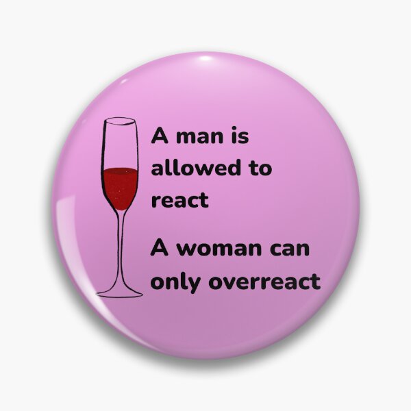 Item preview, A man is allowed to react, a woman can only overreact - Taylor Swift Golden Globes feminism designed and sold by CocoCat38.