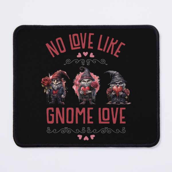 Item preview, FUNNY CREEPY CUTE DARK GOTHIC GNOMES, NO LOVE LIKE GNOME LOVE designed and sold by FlutteringWings.