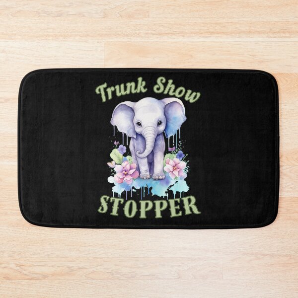 Item preview, Trunk Show Stopper. elephant quote designed and sold by ElephantVibes.