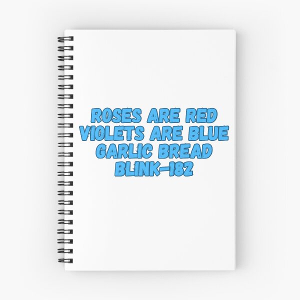 Item preview, Roses Are Red Garlic Bread Blink 182 designed and sold by The Dorkerie.