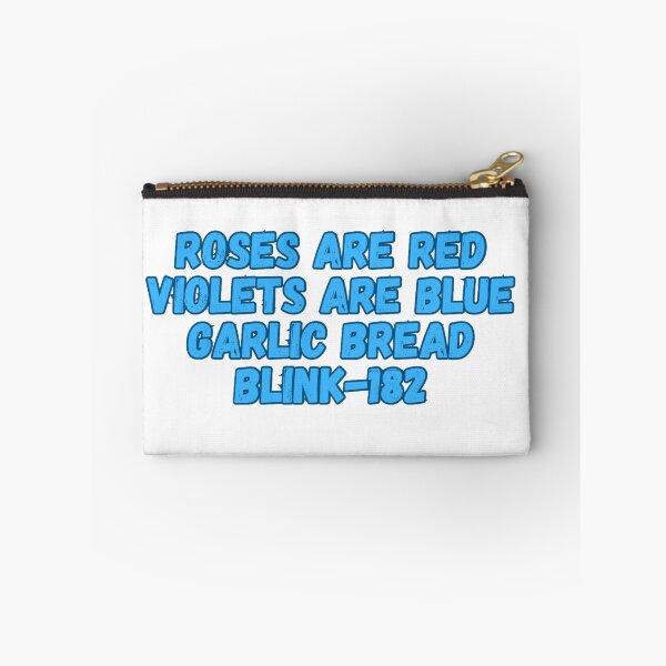 Item preview, Roses Are Red Garlic Bread Blink 182 designed and sold by The Dorkerie.