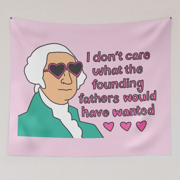 Item preview, I don’t care what the founding fathers would have wanted designed and sold by OctagonGlasses.