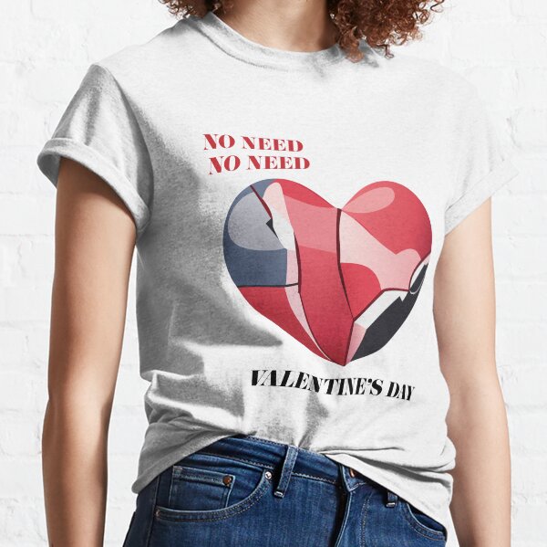Item preview, No Need Valentine's Day designed and sold by 2kkhongkwan.