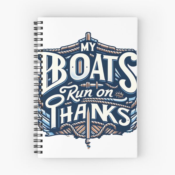 Item preview, My Boat runs on thanks - T shirt designed and sold by MakeToLive.