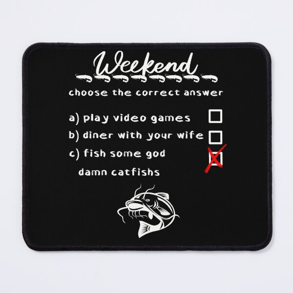 Item preview, Catfis Weekend designed and sold by CatfishCreation.
