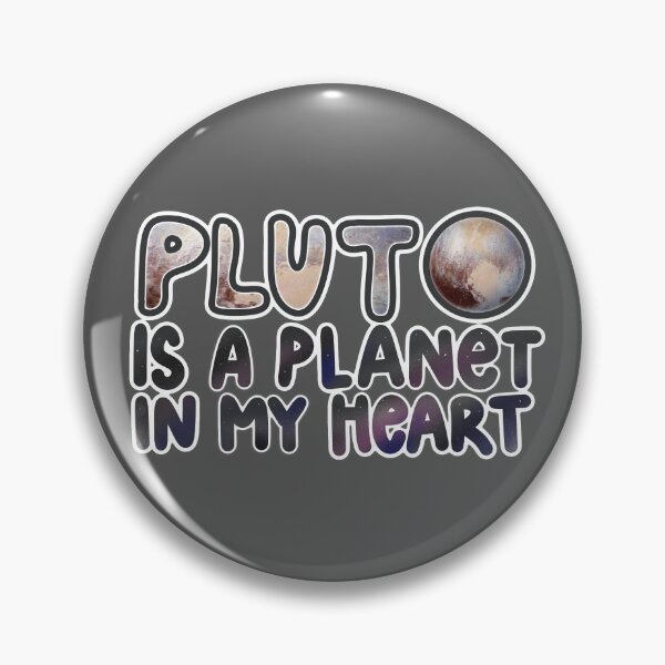 Item preview, Pluto is a planet in my heart designed and sold by OctagonGlasses.
